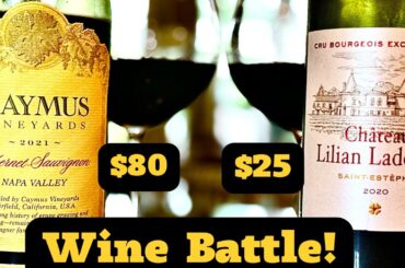 Wine Battle: CAYMUS CABERNET vs $25 BORDEAUX!
