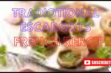 TRADITIONAL ESCARGOTS FRENCH RECIPE