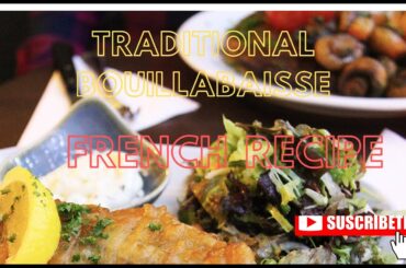 TRADITIONAL BOUILLABAISSE FRENCH RECIPE