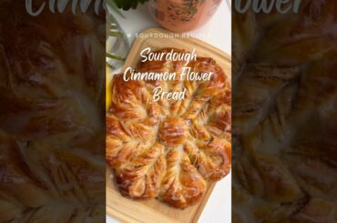Sourdough Cinnamon Flower Bread #sourdough #sourdoughbread #cinnamonrolls #baking #bread