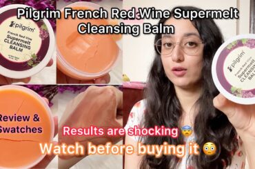 Pilgrim’s Newly launched French Red Wine supermelt cleansing balm| How to use | Best affordable balm