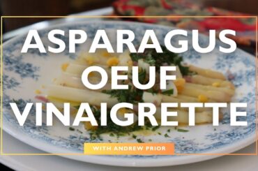 French Food Recipe: Asparagus Oeuf Vinaigrette