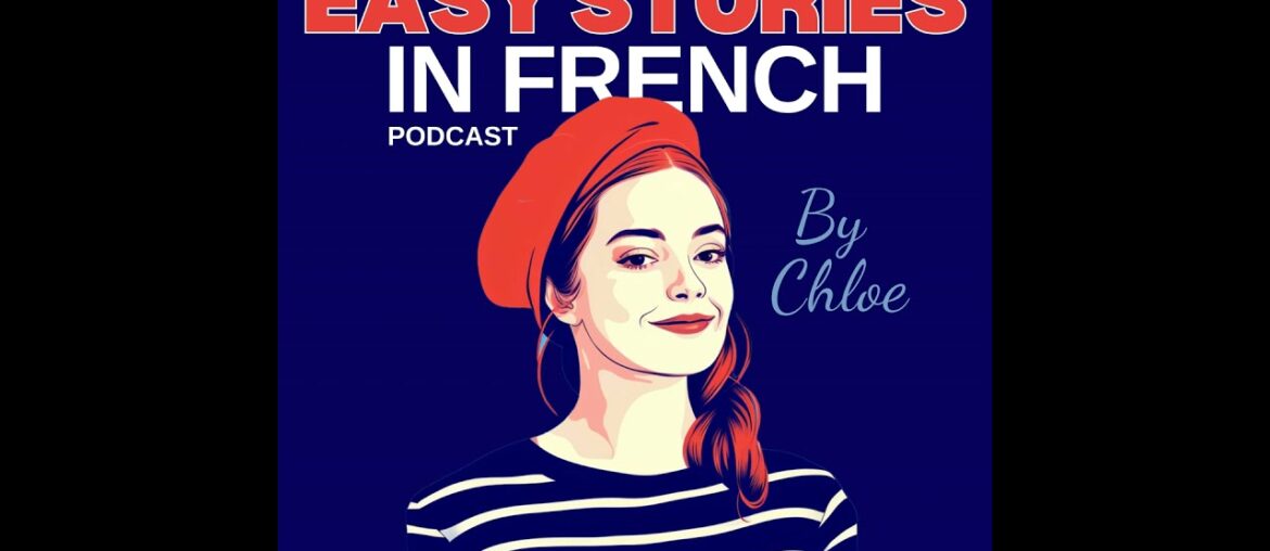 E114- Short Stories in French by Chloe – Boundy The Gourmet Cat E114- Short Stories in French by Chloe - Boundy The Gourmet Cat