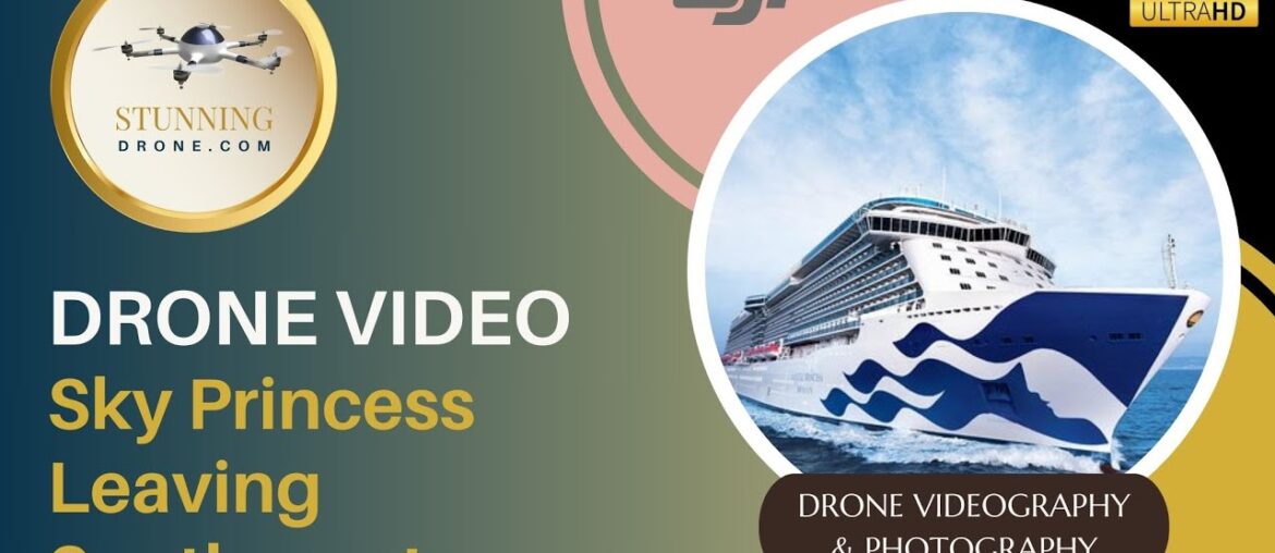 Sky Princess Leaving Southampton this Weekend Sky Princess Leaving Southampton this Weekend