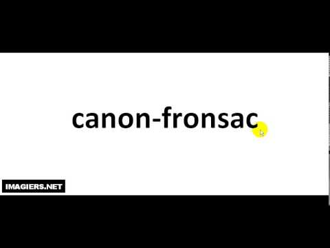 How To Pronounce French Wine # canon fronsac How To Pronounce French Wine # canon fronsac