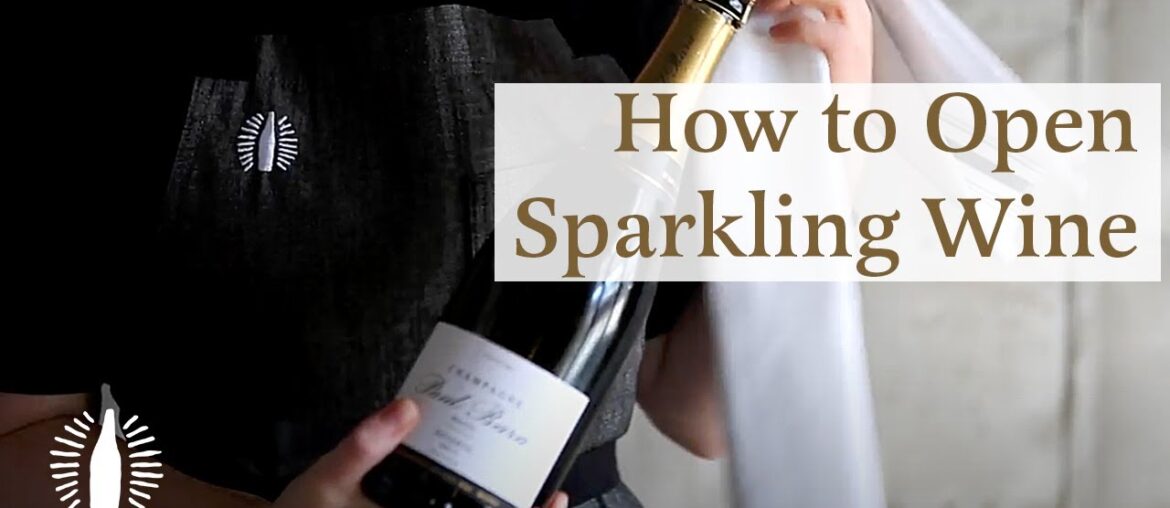 How to Open Sparkling Wine How to Open Sparkling Wine