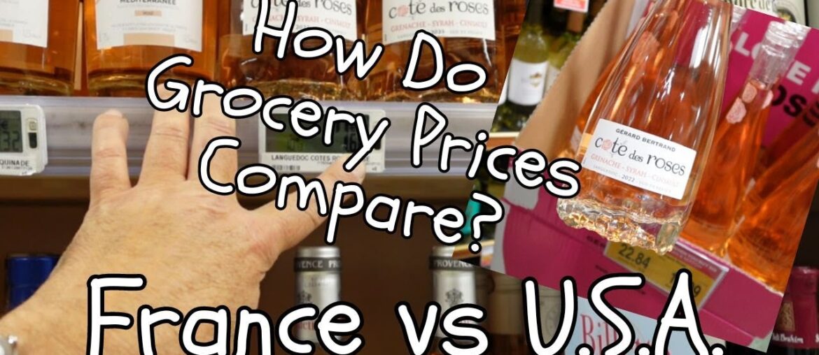 How Do Grocery Prices Compare? – France vs U.S.A. How Do Grocery Prices Compare? - France vs U.S.A.
