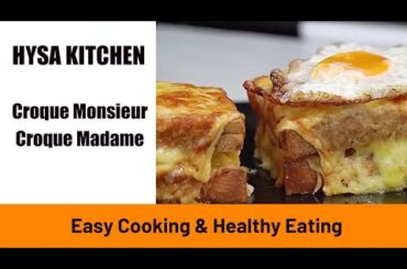 Explore French Classics with HYSapientia: Croque Monsieur & Croque Madame