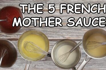 How to Make the 5 French Mother Sauces