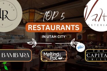 Top 5 Restaurants in Utah City to Visit in 2024 - Honest Reviews