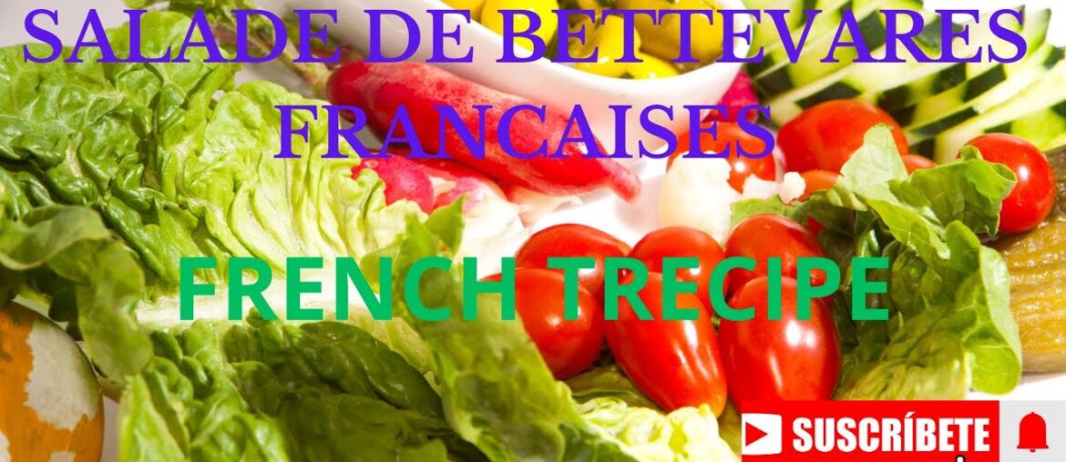 SALADE DE BETTEVARES FRANCAISES   FRENCH RECIPE