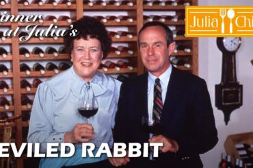Deviled Rabbit | Dinner at Julia's | Julia Child