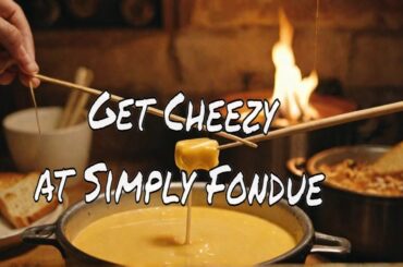Elevate Your Dining Experience with Fondue