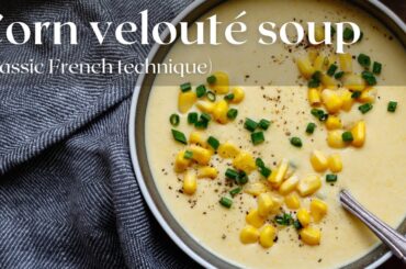 Corn velouté soup (from my cookbook)