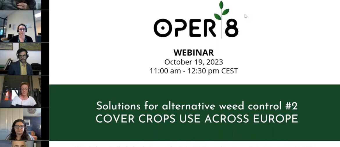 #2 - Webinar - Cover crops use across Europe Solutions for alternative weed control Oper8