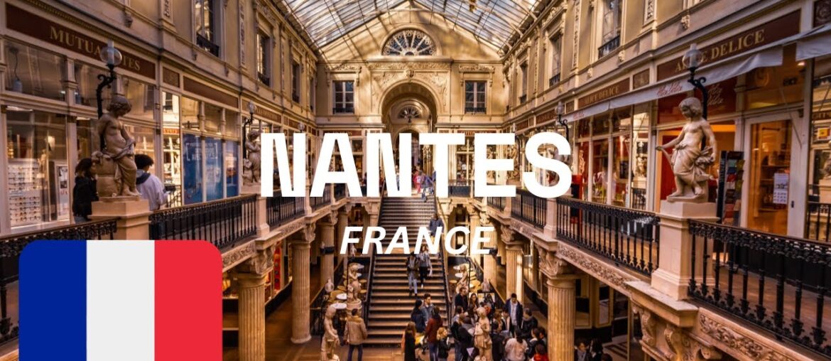 NANTES, FRANCE: A CITY STEEPED IN HISTORY AND VIBRANT CULTURE - guide and things to do #nantes