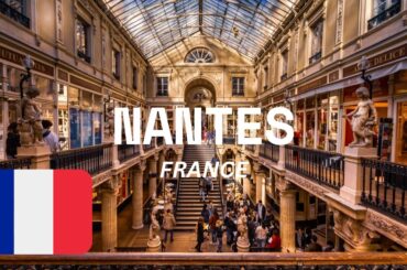 NANTES, FRANCE: A CITY STEEPED IN HISTORY AND VIBRANT CULTURE - guide and things to do #nantes