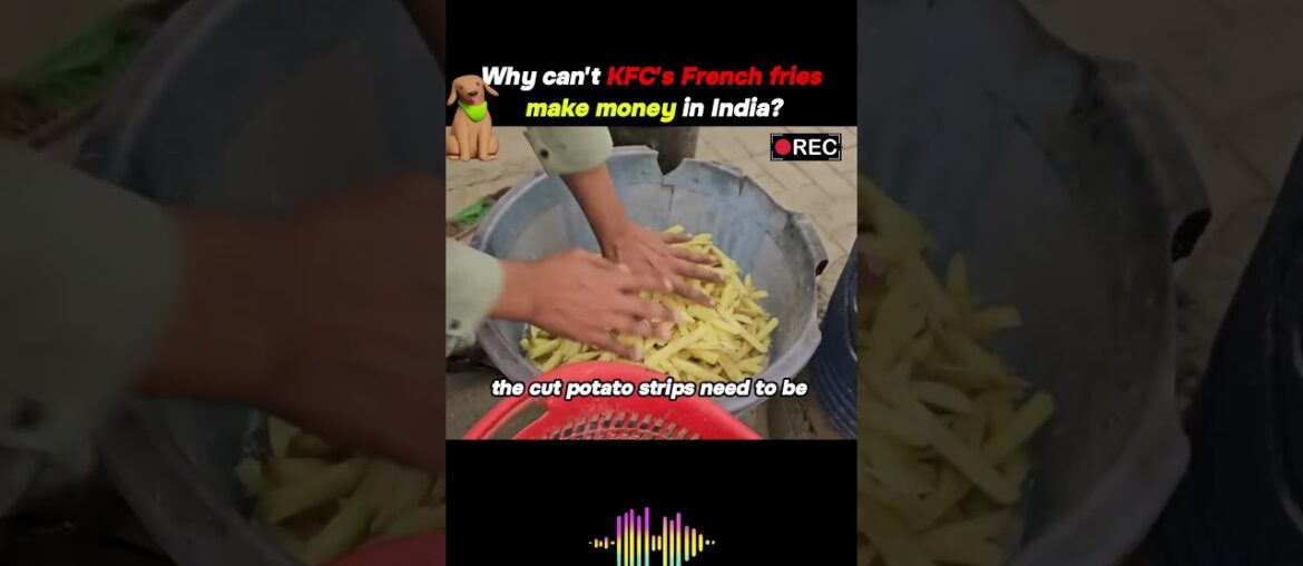 Why can’t KFC’s French fries make money in India #food #croissant #asiancuisine#short Why can't KFC's French fries make money in India #food #croissant #asiancuisine#short