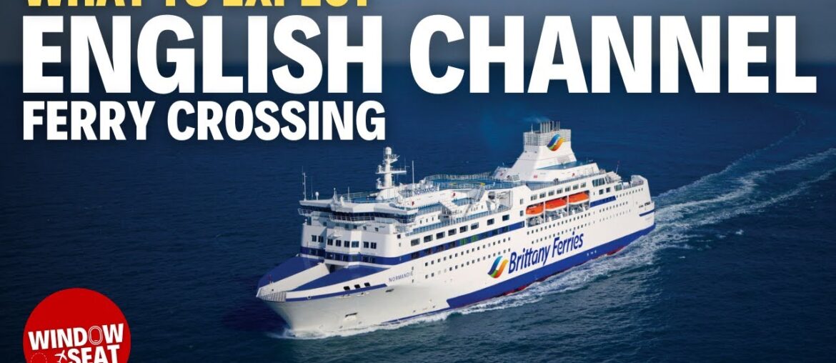 What to expect: English Channel ferry crossing