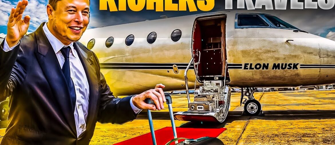 How the World’s Wealthiest People Travel