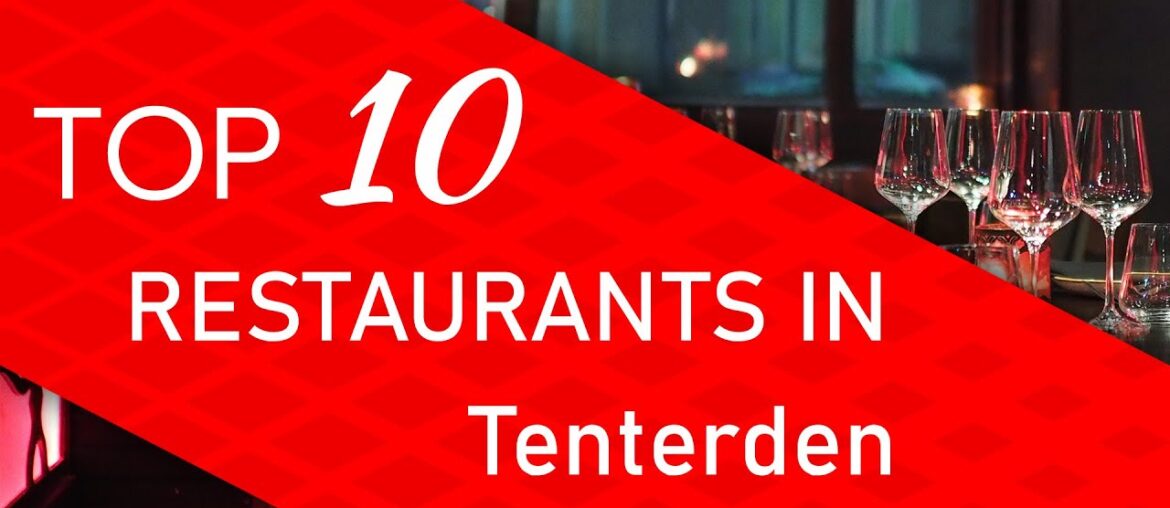 Top 10 best Restaurants in Tenterden, United Kingdom