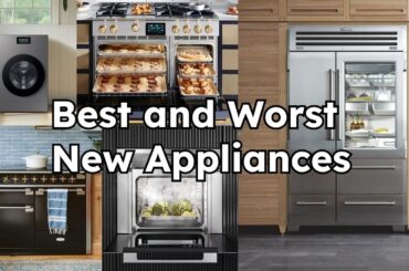 Best and Worst New Appliances of 2024:  Take Caution