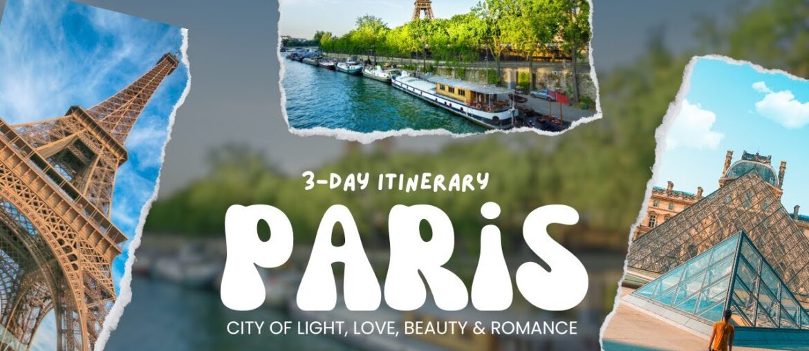 Explore Paris in 3 Days: Your Ultimate Travel Guide | WorldinDays
