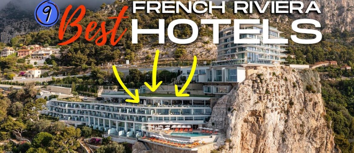 The Top 9 Hotels in the French Riviera