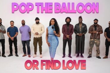 Ep 12: Pop The Balloon Or Find Love | With Arlette Amuli