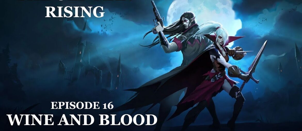 The Old Man Rising: Episode 16 – Wine and Blood The Old Man Rising: Episode 16 - Wine and Blood