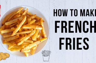 French Fries | Home Made French Fries | Oven Recipe | Air Fry Recipe | Mehul Raval