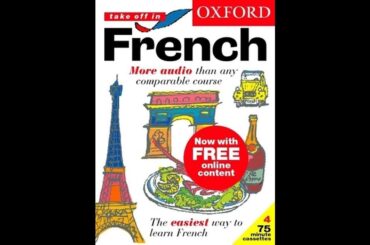 Oxford: Take Off In French - Disk 2 | Intermediate French Language Course | Units 3, 4, and 5