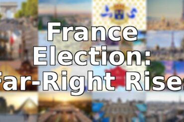 France: Election Chaos & Far-Right Surge - - Is the Hexagon Cracking?
