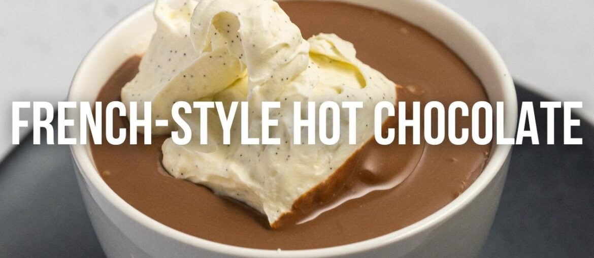French-Style Hot Chocolate French-Style Hot Chocolate
