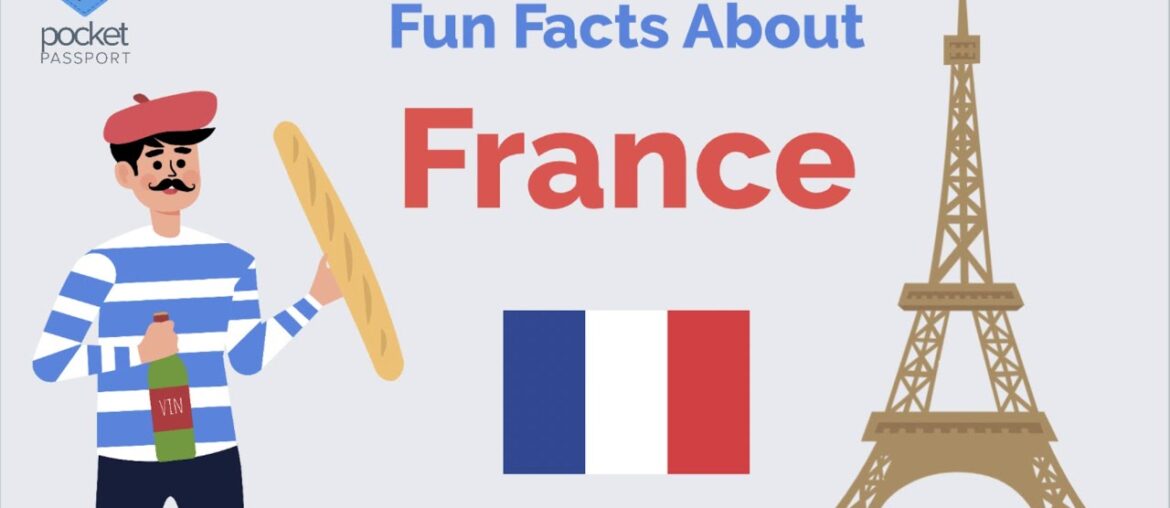 France Culture | Fun Facts About France France Culture | Fun Facts About France