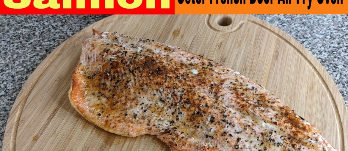 Salmon Fillet, Oster Digital French Door Air Fry Oven Recipe