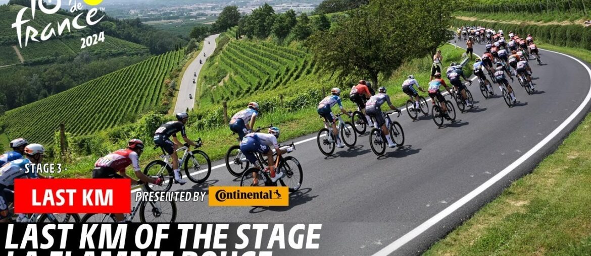 Last Km - Stage 3 - Tour de France 2024