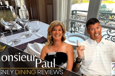 Monsieur Paul in Epcot at Disney World | Disney Dining Review