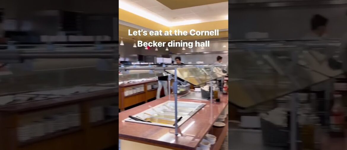 Let’s eat at the Cornell Becker dining hall