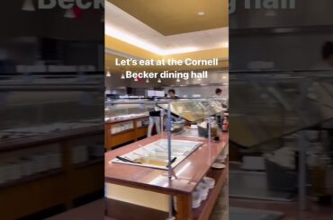 Let’s eat at the Cornell Becker dining hall