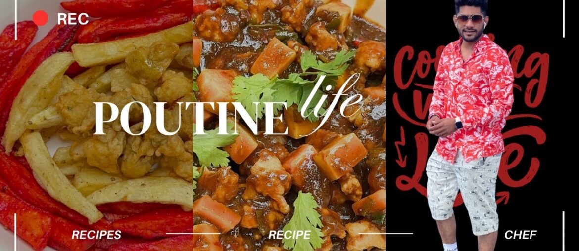 Best Canadian Poutine Fries Recipe | Gourmet Chicken Manchurian Twist