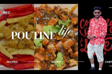 Best Canadian Poutine Fries Recipe | Gourmet Chicken Manchurian Twist