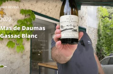 Wine Review: Mas de Daumas Gassac Blanc 2022