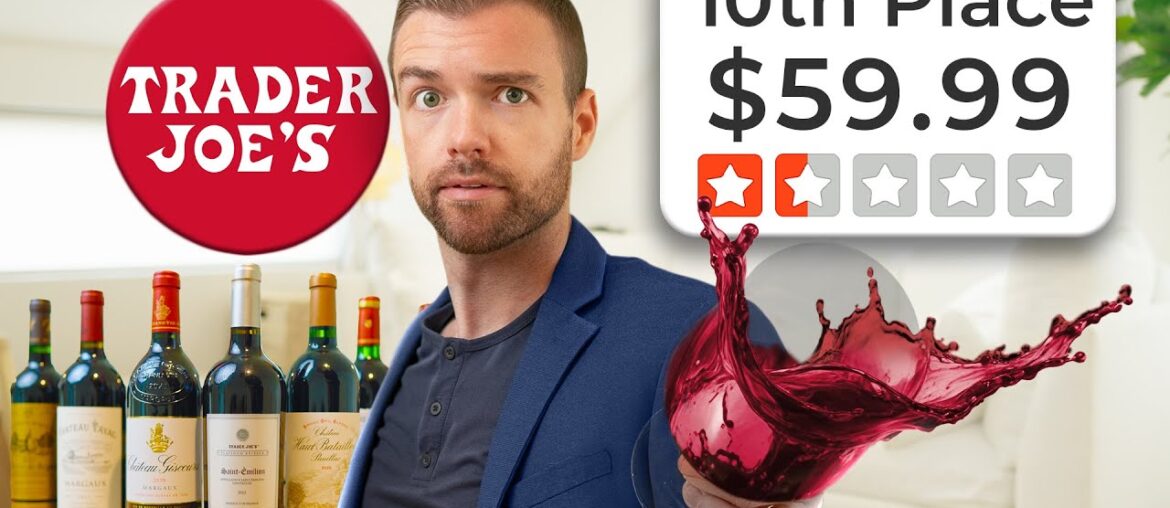 $7 vs. $70 - I Tested $400 of Trader Joe's Wine
