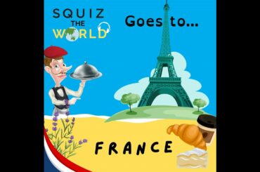 France... Squiz the World