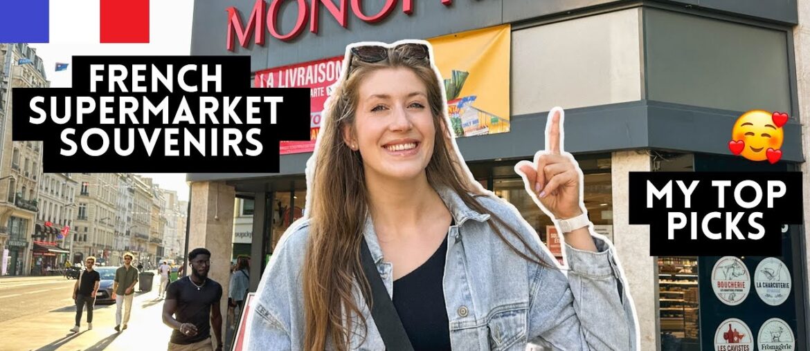 FRENCH GROCERY STORE SOUVENIRS WORTH BRINING HOME ! (including prices)