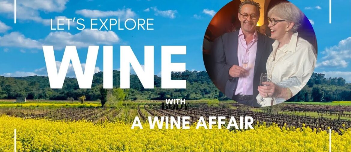 Let's Explore Wine with A Wine Affair [Explaining Languedoc's Newest Wine Regions]