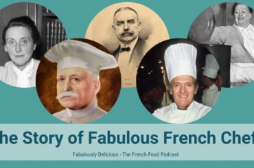 The Story of Fabulous French Chefs Part One