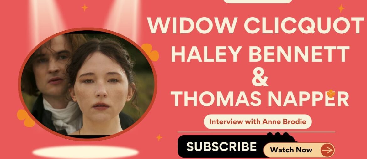 Haley Bennett’s Role in Widow Clicquot: Revolutionizing the French Wine Industry Haley Bennett's Role in Widow Clicquot: Revolutionizing the French Wine Industry