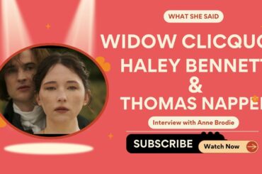 Haley Bennett's Role in Widow Clicquot: Revolutionizing the French Wine Industry